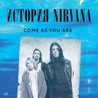 Produktbild: Come as you are: istoriya Nirvana