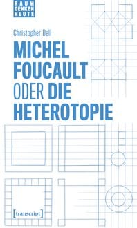 Produktbild: Michel Foucault oder die Heterotopie