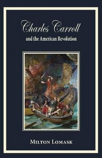 Produktbild: Charles Carroll and the American Revolution