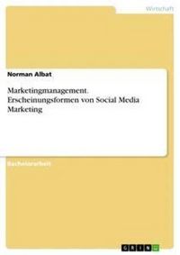 Produktbild: Marketingmanagement. Erscheinungsformen von Social Media Marketing