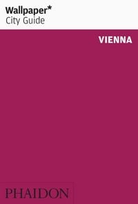 Produktbild: Wallpaper* City Guide Vienna 2011