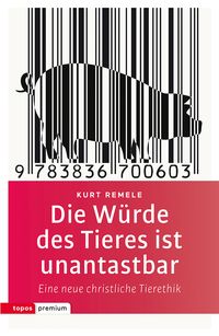 Produktbild: Die W&uuml;rde des Tieres ist unantastbar