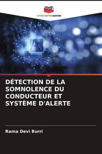 Produktbild: D&eacute;tection De La Somnolence Du Conducteur Et Syst&egrave;me D'alerte