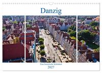 Produktbild: Danzig - Eine historische Sch&ouml;nheit (Wandkalender 2027 DIN A3 quer), CALVENDO Monatskalender