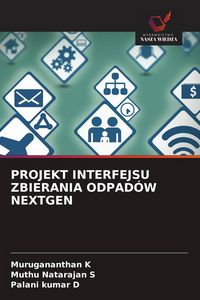 Produktbild: Projekt Interfejsu Zbierania Odpad&oacute;w Nextgen