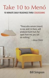 Produktbild: Take 10 to Meno: 10 Minute Readings thru Colossians