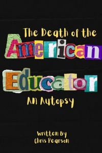 Produktbild: The Death of the American Educator
