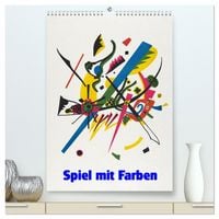 Produktbild: Spiel mit Farben (hochwertiger Premium Wandkalender 2026 DIN A2 hoch), Kunstdruck in Hochglanz
