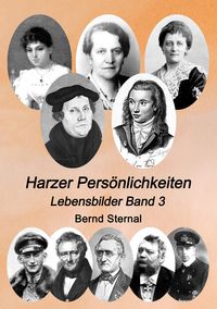 Bild vom Artikel Harzer Persönlichkeiten vom Autor Bernd Sternal