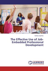 Produktbild: The Effective Use of Job-Embedded Professional Development