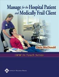Produktbild: MacDonald, G: Massage for the Hospital Patient and Medically
