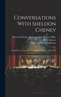 Produktbild: Conversations With Sheldon Cheney: Oral History Transcript / and Related Material, 1974-1977