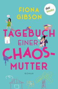 Produktbild: Tagebuch einer Chaos-Mutter
