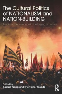 Produktbild: The Cultural Politics of Nationalism and Nation-Building