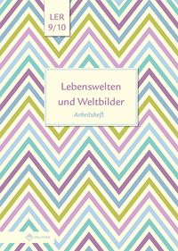 Produktbild: Lebenswelten und Weltbilder Klassen 9/10