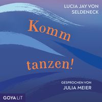 Produktbild Komm tanzen! [Ungekürzt]