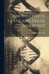 Produktbild: Are the Effects of Use and Disuse Inherited?