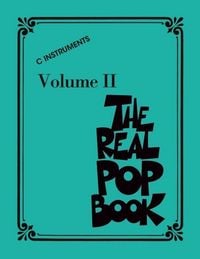 Produktbild: The Real Pop Book - Volume 2: C Instruments 200 Iconic Pop Hits in Real Book Format Hal Leonard Sheet Music Songbook for Piano, Guitar, and More Perfect for Musicians and Educators