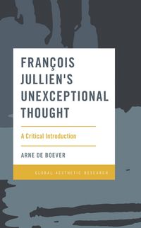 Produktbild: Fran&ccedil;ois Jullien's Unexceptional Thought