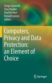 Produktbild: Computers, Privacy and Data Protection: an Element of Choice