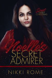 Produktbild: Noelle's Secret Admirer (Saint Family Christmas, #4)