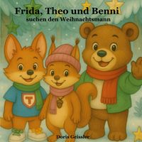 Produktbild: Frida, Theo und Benni suchen den Weihnachtsmann