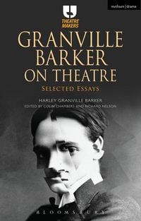 Produktbild: Granville Barker on Theatre