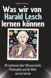 Produktbild: Was wir von Harald Lesch lernen k&ouml;nnen