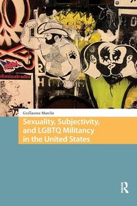 Produktbild: Sexuality, Subjectivity, and LGBTQ Militancy in the United States