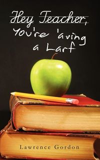 Produktbild: Hey Teacher, You're 'Aving a Larf