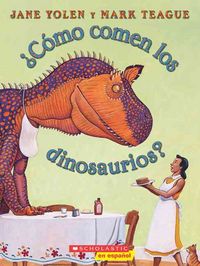 Produktbild: &iquest;C&oacute;mo Comen Los Dinosaurios? (How Do Dinosaurs Eat Their Food?)