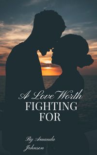 Produktbild: A love worth FIGHTING FOR