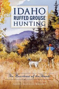 Produktbild: Idaho Ruffed Grouse Hunting