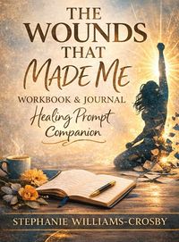 Produktbild: The Wounds That Made Me