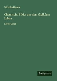Produktbild: Chemische Bilder aus dem t&auml;glichen Leben