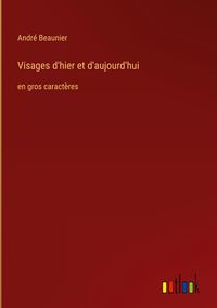 Produktbild: Visages d'hier et d'aujourd'hui