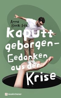 Produktbild: Kaputt geborgen - Gedanken aus der Krise