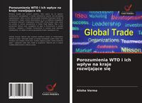 Produktbild: Porozumienia WTO i ich wp&iquest;yw na kraje rozwijaj&iquest;ce si&iquest;