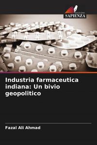 Produktbild: Industria farmaceutica indiana: Un bivio geopolitico