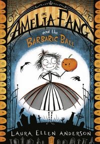 Produktbild: Amelia Fang and the Barbaric Ball
