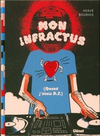 Produktbild: Mon infractus (quand j'&eacute;tais D.J.)