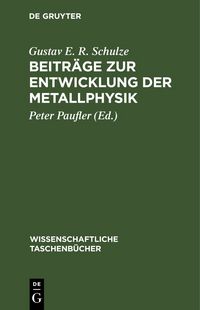 Produktbild: Beitr&auml;ge zur Entwicklung der Metallphysik