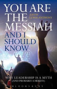 Produktbild: Lewis-Anthony, J: You Are the Messiah and I Should Know
