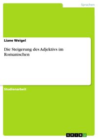 Produktbild: Die Steigerung des Adjektivs im Romanischen