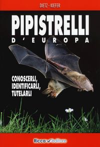 Produktbild: Pipistrelli d'Europa. Conoscerli, identificarli, tutelarli
