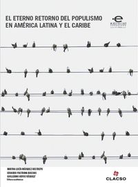 Bild vom Artikel El eterno retorno del populismo en América Latina y el Caribe vom Autor Adolfo Chaparro Amaya