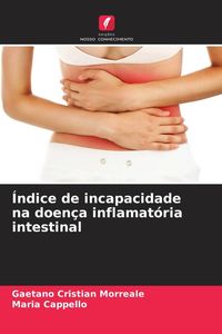 Produktbild: &Iacute;ndice de incapacidade na doen&ccedil;a inflamat&oacute;ria intestinal