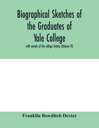 Produktbild: Biographical sketches of the graduates of Yale College
