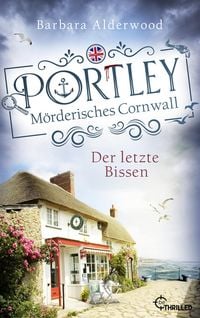 Produktbild: Portley - Der letzte Bissen | Cosy Crime mit Cornish Pasties, Meer und Mord