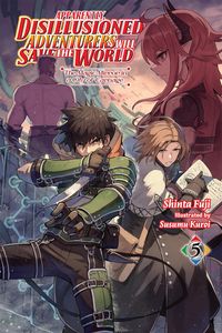 Produktbild: Apparently, Disillusioned Adventurers Will Save the World, Vol. 5 (Light Novel)